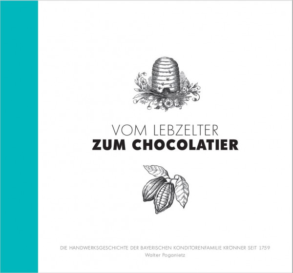Vom Lebzelter zum Chocolatier